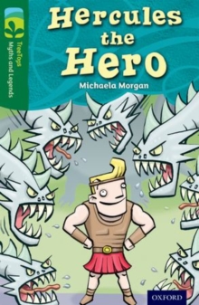 Image for Oxford Reading Tree TreeTops Myths and Legends: Level 12: Hercules The Hero
