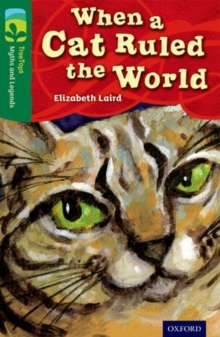Image for Oxford Reading Tree TreeTops Myths and Legends: Level 12: When A Cat Ruled The World