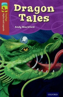 Image for Oxford Reading Tree TreeTops Myths and Legends: Level 15: Dragon Tales