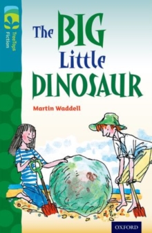 Image for Oxford Reading Tree TreeTops Fiction: Level 9: The Big Little Dinosaur