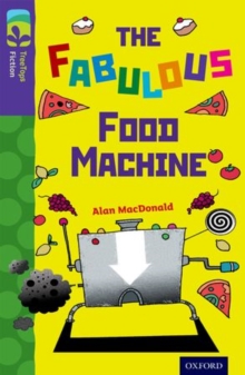 Image for Oxford Reading Tree TreeTops Fiction: Level 11 More Pack B: The Fabulous Food Machine