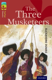 Image for Oxford Reading Tree TreeTops Classics: Level 15: The Three Musketeers