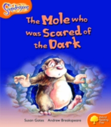 Image for Oxford Reading Tree: Level 6: Snapdragons: The Mole Who Was Scared of the Dark