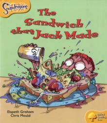 Image for Oxford Reading Tree: Level 5: Snapdragons: The Sandwich That Jack Made