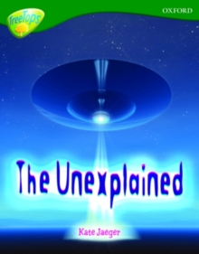 Image for Oxford Reading Tree: Level 12A: TreeTops Non-Fiction: The Unexplained