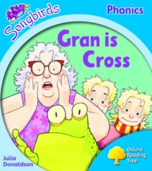 Image for Oxford Reading Tree: Level 3: Songbirds: Gran is Cross