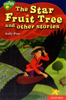 Image for Oxford Reading Tree: Level 14: Treetops Myths and Legends: The Star Fruit Tree and Other Stories