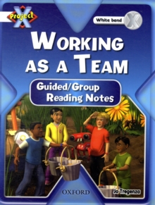 Image for Project X: Working as a Team: Teaching Notes