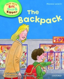 Image for Oxford Reading Tree Read With Biff, Chip, and Kipper: Phonics: Level 3: The Backpack