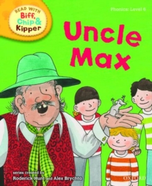 Image for Oxford Reading Tree Read With Biff, Chip, and Kipper: Phonics: Level 6: Uncle Max