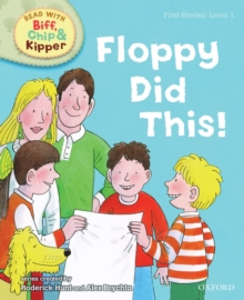 Image for Oxford Reading Tree Read With Biff, Chip, and Kipper: First Stories: Level 1: Floppy Did This