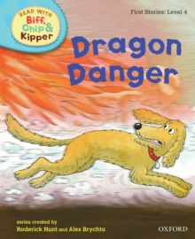 Image for Oxford Reading Tree Read With Biff, Chip, and Kipper: First Stories: Level 4: Dragon Danger