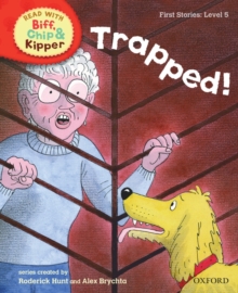 Image for Oxford Reading Tree Read With Biff, Chip, and Kipper: First Stories: Level 5: Trapped!