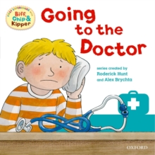Image for Oxford Reading Tree: Read With Biff, Chip & Kipper First Experience Going to the Doctor