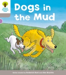 Image for Oxford Reading Tree: Level 1 More a Decode and Develop Dogs in Mud