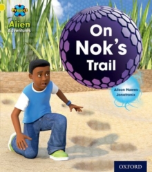 Image for Project X: Alien Adventures: Yellow: On Nok's Trail