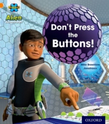 Image for Project X: Alien Adventures: Orange: Don't Press the Buttons!