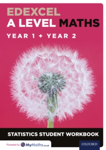 Edexcel A Level Maths: Year 1 + Year 2 Statistics Student Workbook - Wood, Katie