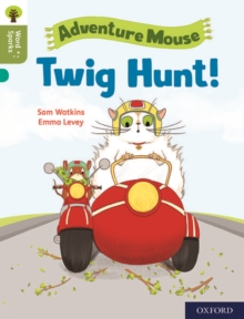 Oxford Reading Tree Word Sparks: Level 7: Twig Hunt!