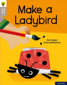 Image for Oxford Reading Tree Word Sparks: Level 1: Make a Ladybird