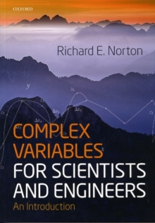 Complex Variables for Scientists and Engineers