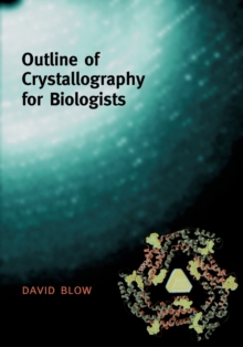 Image for Outline of crystallography for biologists