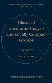 Classical Harmonic Analysis and Locally Compact Groups