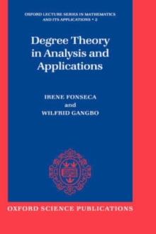 Degree Theory in Analysis and Applications