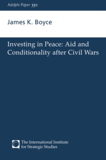 Image for Investing in peace  : aid and conditionality after civil wars