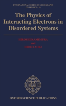Image for Physics of Interacting Electrons in Disordered Systems