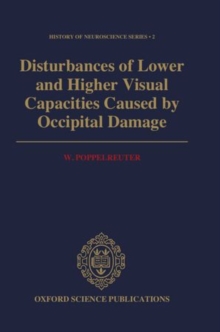 Image for Disturbances of Lower and Higher Visual Capacities Caused by Occipital Damage