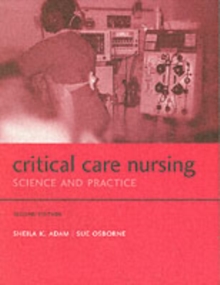 Image for Critical care nursing  : science and practice