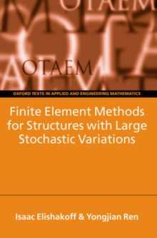 Finite Element Methods for Structures with Large Stochastic Variations
