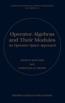Operator Algebras and Their Modules
