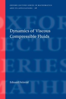 Dynamics of Viscous Compressible Fluids