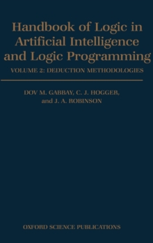 Handbook of Logic in Artificial Intelligence and Logic Programming: Volume 2: Deduction Methodologies