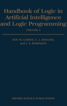 Handbook of Logic in Artificial Intelligence and Logic Programming: Volume 3: Nonmonotonic Reasoning and Uncertain Reasoning