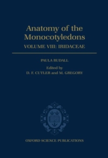 Anatomy of the Monocotyledons VIII. Iridaceae