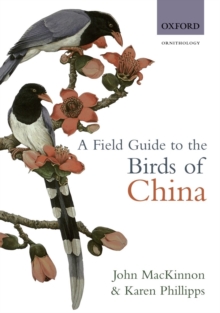 Field Guide to the Birds of China