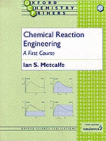 Image for Chemical reaction engineering  : a first course