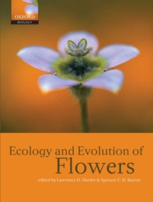 Image for The ecology and evolution of flowers