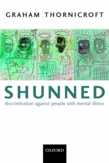 Image for Shunned  : discrimination against people with mental illness