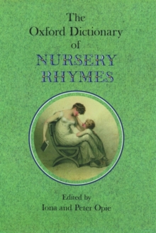 Image for The Oxford Dictionary of Nursery Rhymes