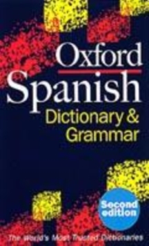 Image for The Oxford Spanish dictionary and grammar