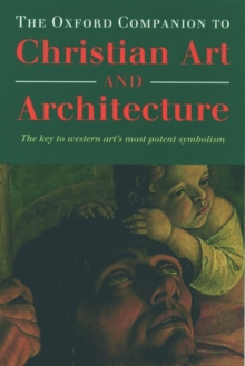 Image for The Oxford companion to Christian art and architecture