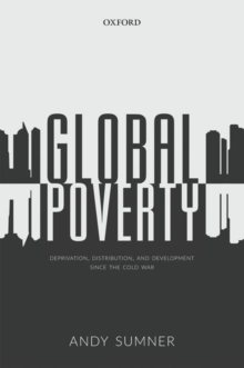 Image for Global poverty  : deprivation, distribution, and development since the Cold War