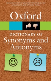 Image for The Oxford dictionary of synonyms and antonyms