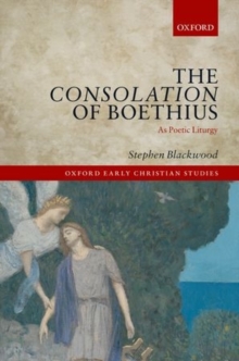 Consolation of Boethius as Poetic Liturgy