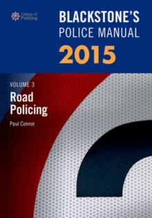 Image for Blackstone's police manualVolume 3,: Road policing 2015