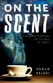 Image for On the scent  : a journey through the science of smell